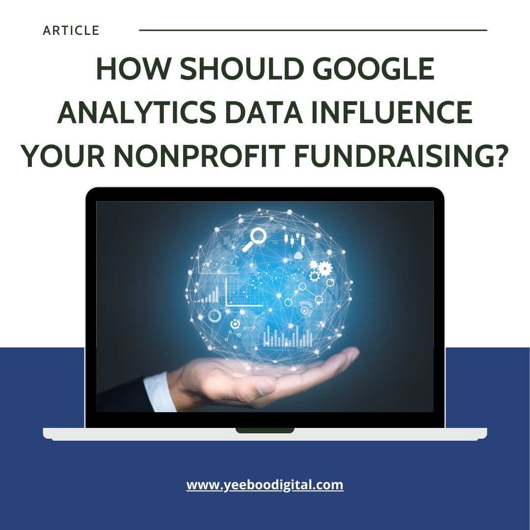 Cover, how should google analytics data influence your nonprofit fundraising